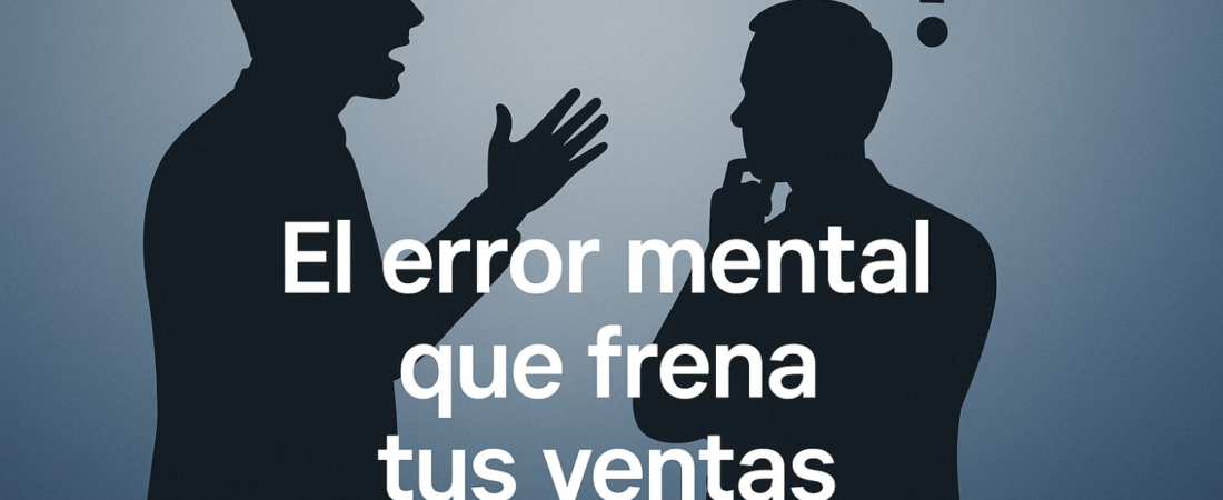 El Error Mental que Frena tus Ventas | Conecta Chava+