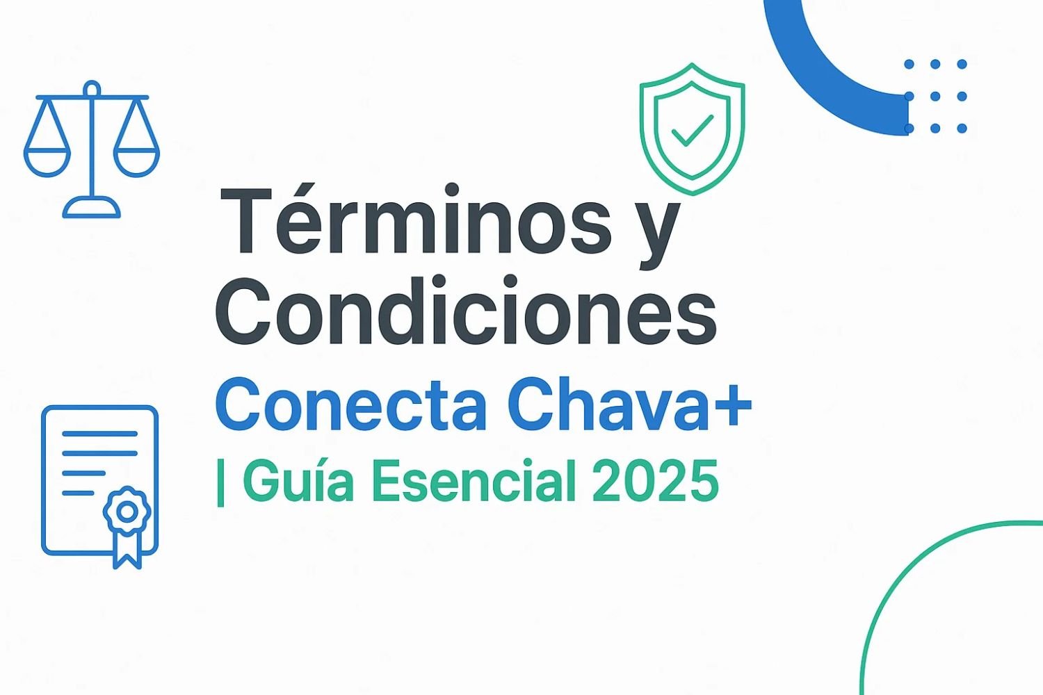 Términos y Condiciones Conecta Chava+ | Guía Esencial 2025 con reglas de uso, privacidad y cookies.